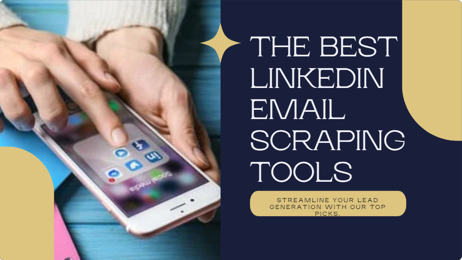Top 3 Best LinkedIn Scraping Tools – You Must Need To Know